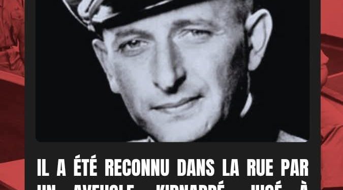 Histoire : De Buenos Aires à Jérusalem : la chute d’Adolf Eichmann, cerveau logistique de la Shoah